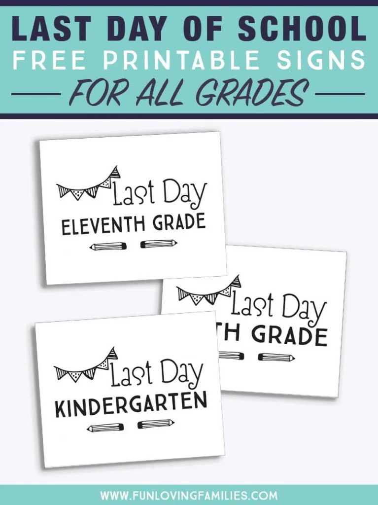 Free Printable Last Day Of School Signs For All Grades 2023