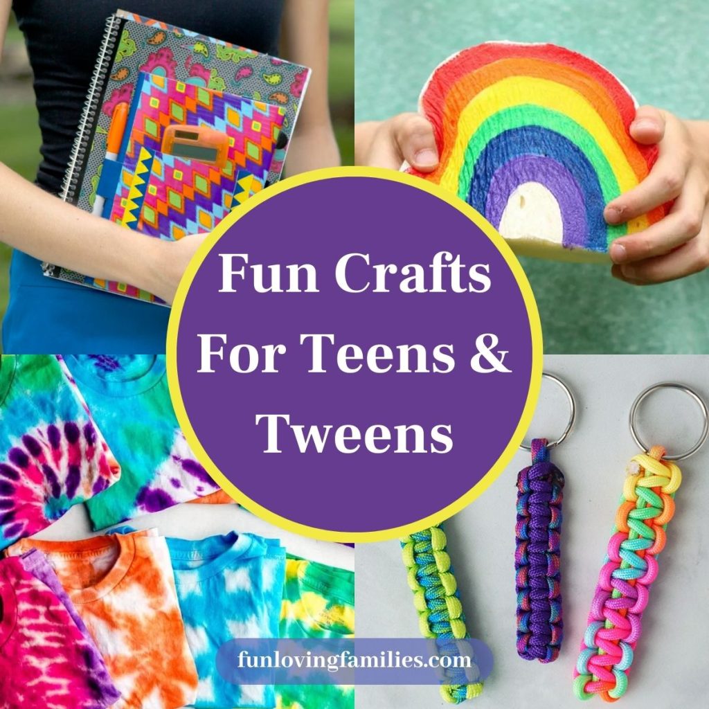 60+ Fun Crafts for Tweens and Teens - Fun Loving Families