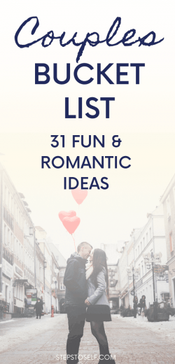 Bucket List for Couples: 31 Fun & Romantic Ideas - Fun Loving Families