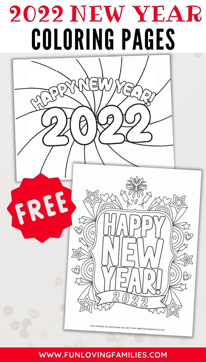 Happy New Year Coloring Pages for 2022 - Fun Loving Families